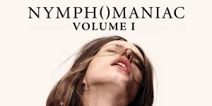 nymphomaniac vol 1 2013