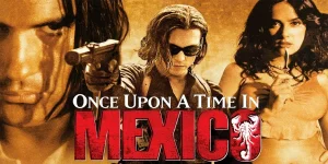 once upon a time in mexico 2003