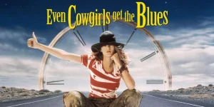 even cowgirls get the blues 1993