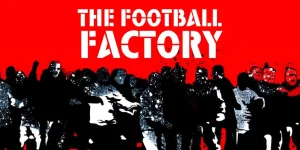 the football factory 2004