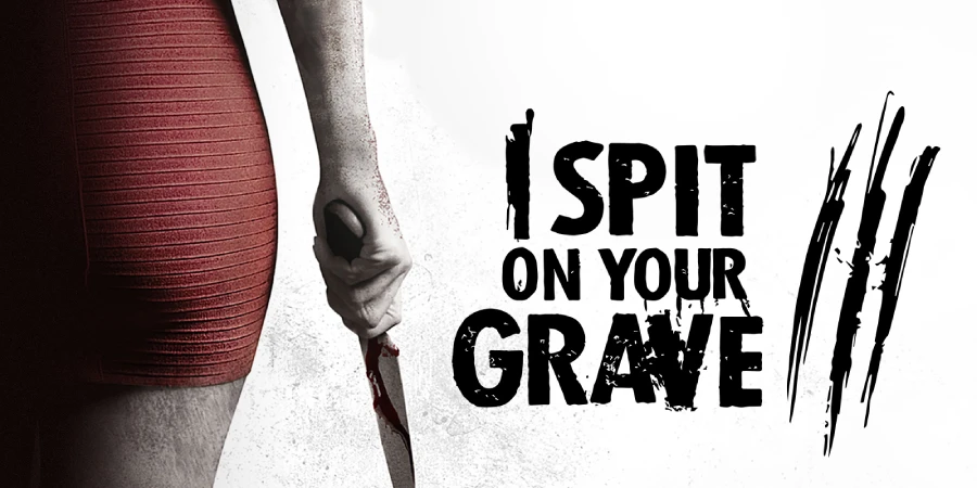 i spit on your grave iii vengeance is mine 2015