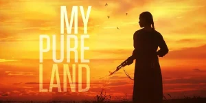 My Pure Land (2017) my pure land 2017