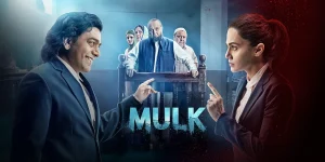 Mulk (2018) mulk 2018