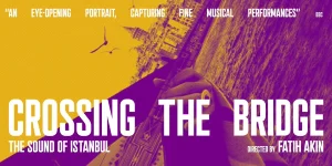 crossing the bridge the sound of istanbul 2005