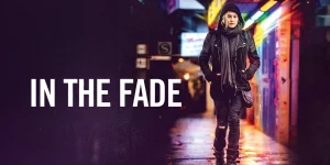 in the fade 2017