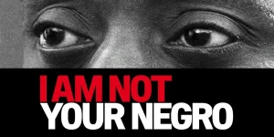 i am not your negro 2016