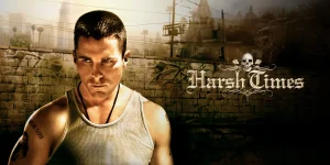 harsh times 2005